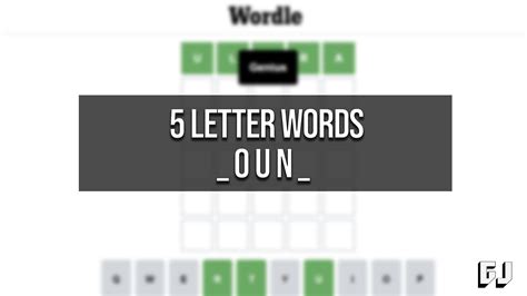 5 letter word with oun|5 Letter Words with OUN in Them